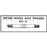 LIONEL PART 671-21 driver wheel axle swaged