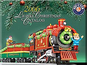LIONEL CLASSIC TRAINS CHRISTMAS 2006 CATALOG