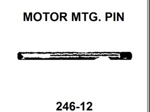 Lionel Part 246-12 motor mount pin