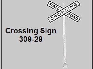 Lionel Part 309-29  rr crossing sign